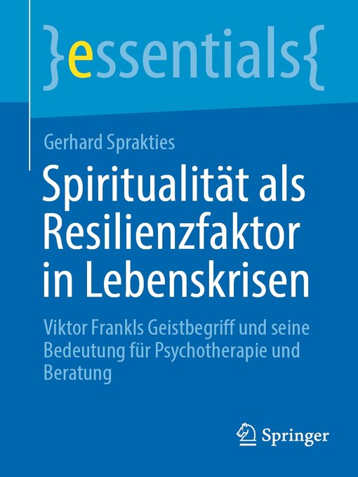 Title details for Spiritualität als Resilienzfaktor in Lebenskrisen by Gerhard Sprakties - Available